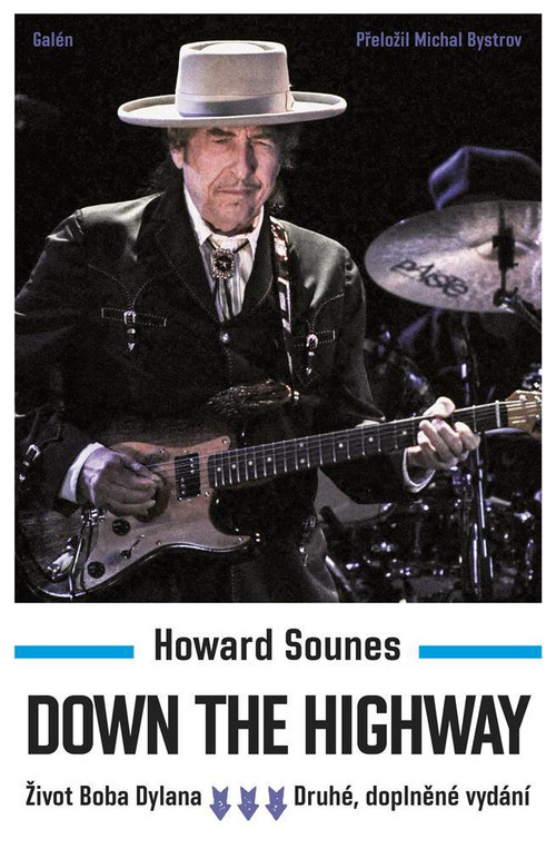 Down the Highway. Život Boba Dylana