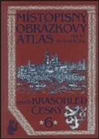 Místopisný obrázkový atlas aneb Krasohled český 6.