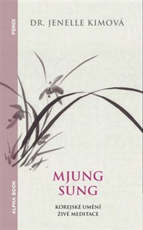 Mjung Sung: korejské umění živé meditace