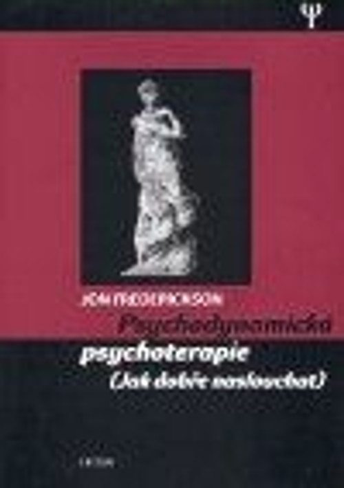 Psychodynamická psychoterapie (Jak dobře naslouchat)