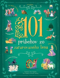 101 príbehov zo začarovaného lesa