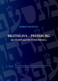 Bratislava - Pressburg die Stadt und Mutter Israel´s