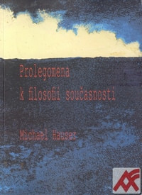 Prolegomena k filosofii současnosti