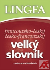 Velký slovník francouzsko-český česko-francouzský