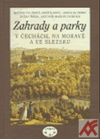 Zahrady a parky v Čechách, na Moravě a ve Slezsku