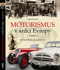 Motorismus v srdci Evropy od Josefa Božka po současnost