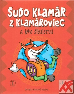 Šuďo Klamár z Klamároviec a jeho šibalstvá