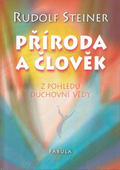 Příroda a člověk z pohledu duchovní vědy