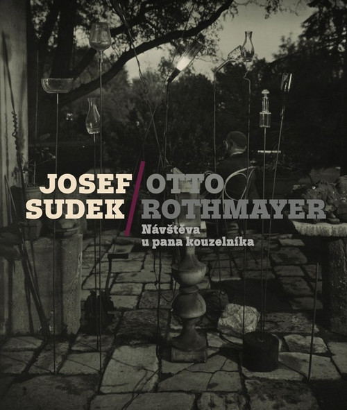 Josef Sudek-Otto Rothmayer