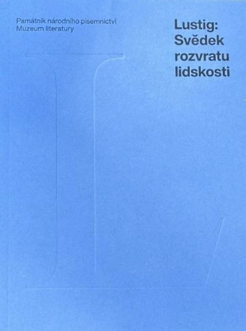 Lustig: Svědek rozvratu lidskosti