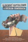 Slovenský kapitalizmus a sociálna demokracia