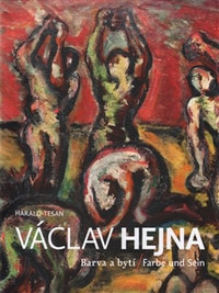Václav Hejna. Barva a bytí / Farbe und Sein