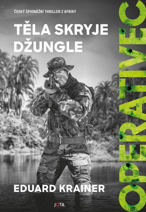 Operativec. Těla skryje džungle