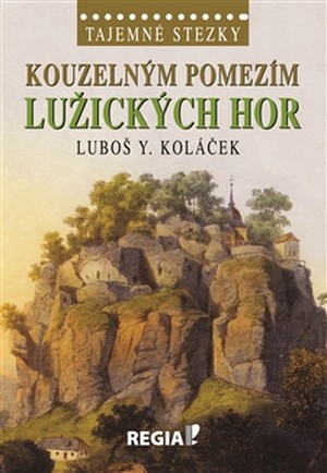 Kouzelným pomezím Lužických hor