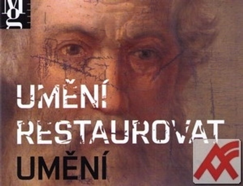 Umění restaurovat umění
