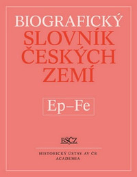 Biografický slovník českých zemí 16. (Ep-Fe)