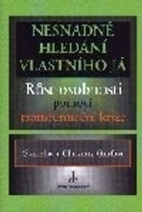 Nesnadné hledání vlastního já