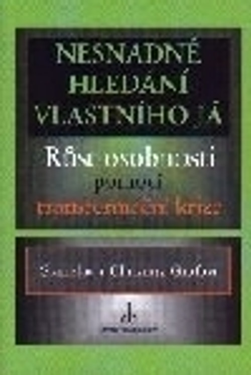 Nesnadné hledání vlastního já