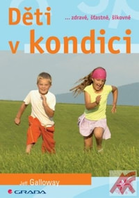Děti v kondici ...zdravé, šťastné, šikovné