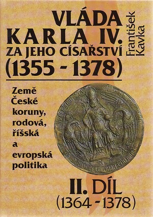 Vláda Karla IV. za jeho císařství (1364-1378) II.