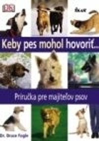 Keby pes mohol hovoriť...