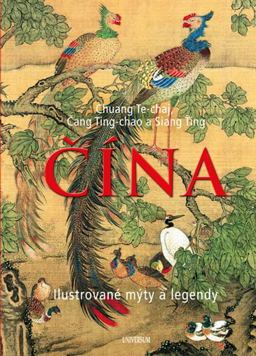 Čína - Ilustrované mýty a legendy