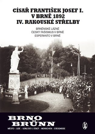 Císař František Josef I. v Brně 1892 IV. rakouské střelby