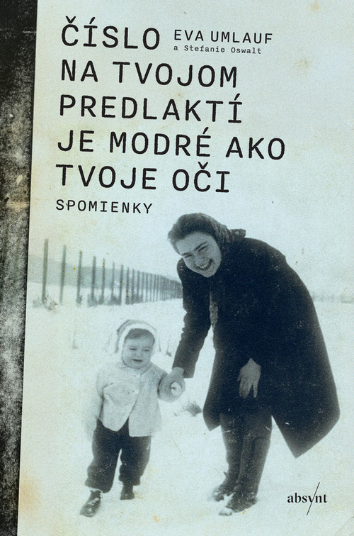 Číslo na tvojom predlaktí je modré ako tvoje oči (mäkká väzba)