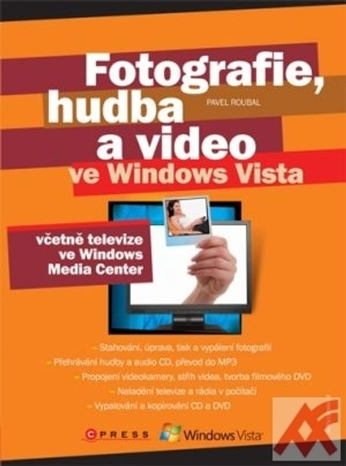 Fotografie, hudba a video ve Windows Vista