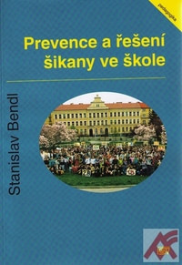 Prevence a řešení šikany ve škole