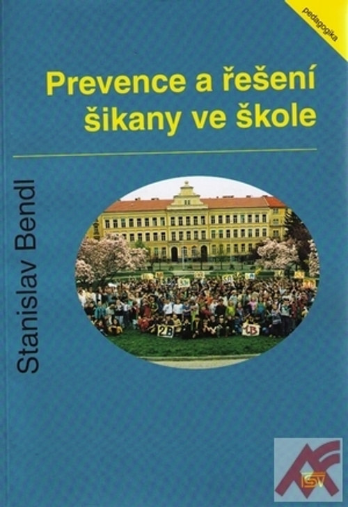 Prevence a řešení šikany ve škole