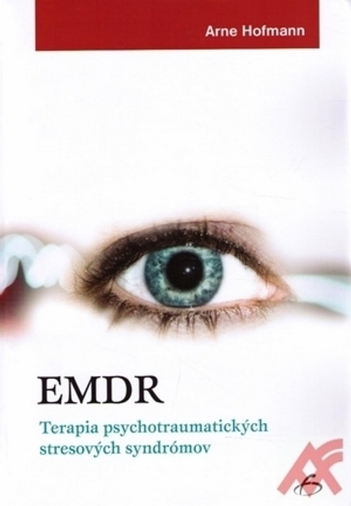 EMDR. Terapia psychotraumatických stresových syndrómov