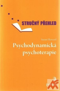 Psychodynamická psychoterapie. Stručný přehled
