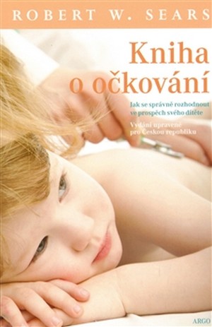 Kniha o očkování. Jak se správně rozhodnout ve prospěch svého dítěte