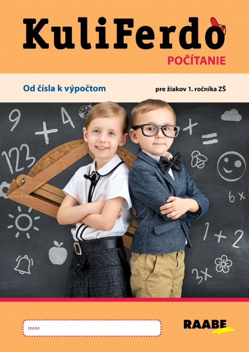 KuliFerdo - Počítanie. Od čísla k výpočtom pre žiakov 1. ročníka ZŠ