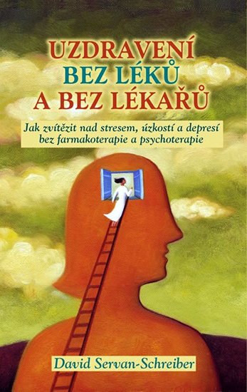 Uzdravení bez léků a bez lékařů