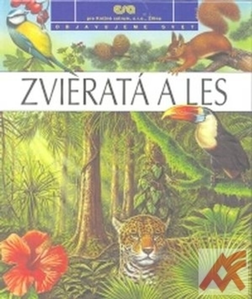 Zvieratá a les