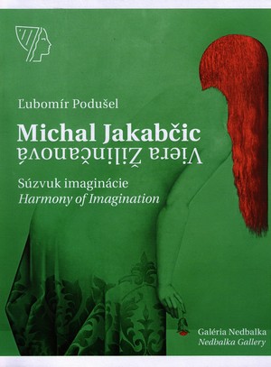 Michal Jakabčic, Viera Žilinčanová - Súzvuk imaginácie/Imagination harmony