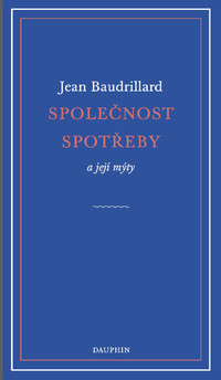 Společnost spotřeby a její mýty