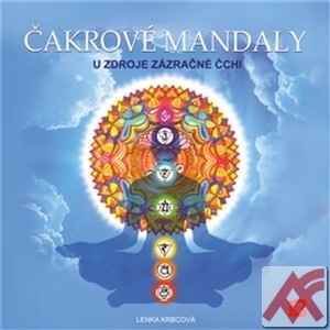 Čakrové mandaly. U zdroje zázračné čchi