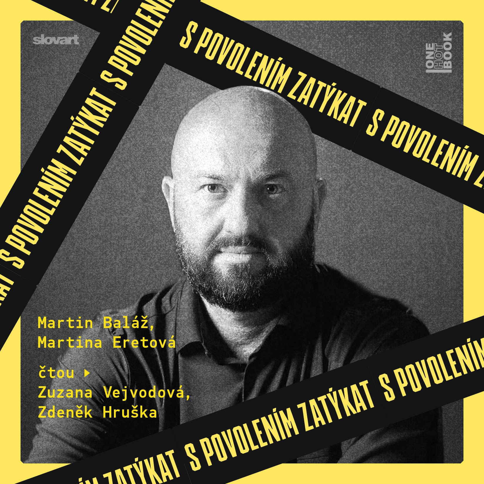 S povolením zatýkat