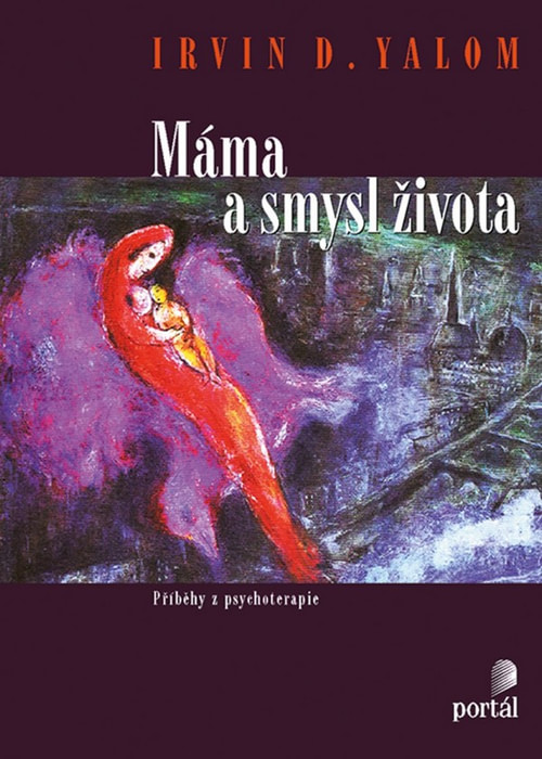 Máma a smysl života - Příběhy z psychoterapie