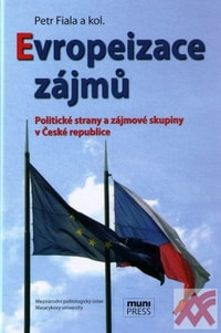 Evropeizace zájmů. Politické strany a zájmové skupiny v České republice