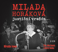 Milada Horáková: justiční vražda - CD (audiokniha)