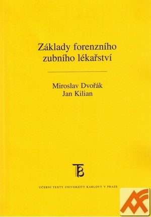Základy forenzního zubního lékařství