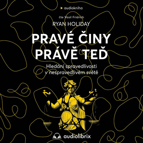 Pravé činy právě teď