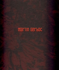 Martin Gerboc - Un Saison en Enfer