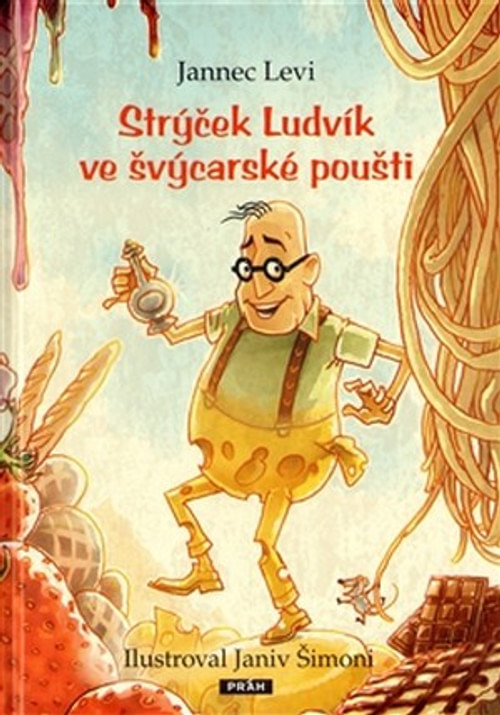 Strýček Ludvík ve švýcarské poušti