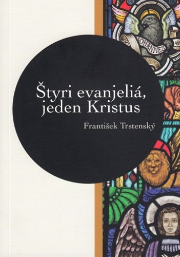 Kniha Štyri evanjeliá, jeden Kristus