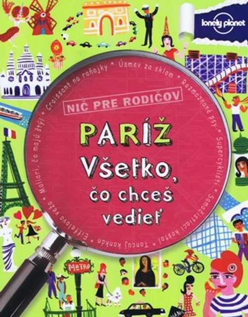 Paríž - Všetko, čo chceš vedieť